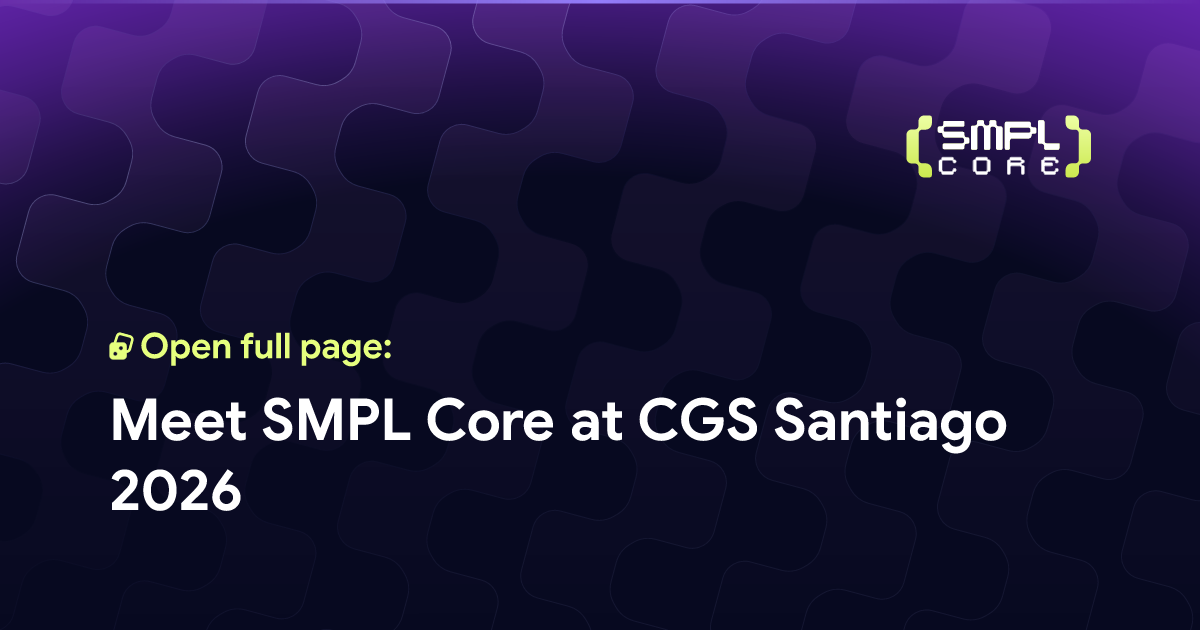 Meet SMPL Core at CGS Santiago 2026